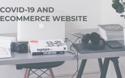 How COVID-19 Has Increased the Need for Ecommerce Websites